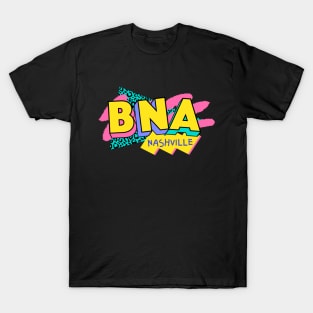 Retro 90s Nashville BNA / Rad Memphis Style / 90s Vibes T-Shirt